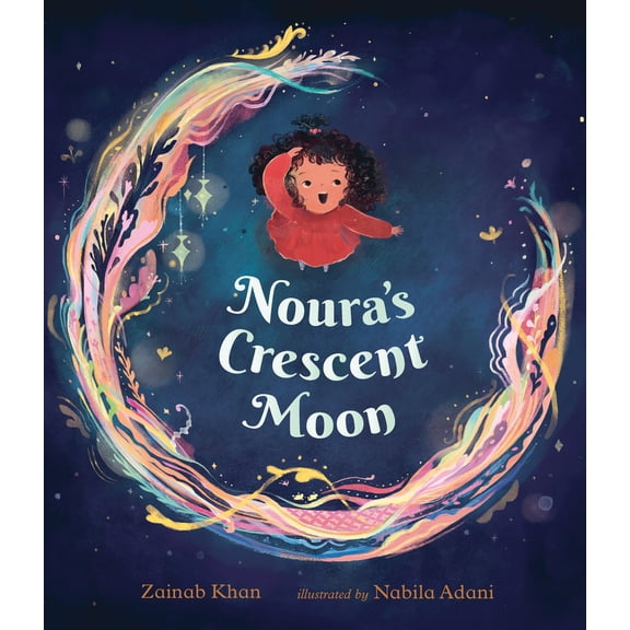 Pre-Owned Noura's Crescent Moon: (A Story of the Islamic Lunar Calendar, Ramadan Traditions & the Joyful Arrival of Eid Ul-Fitr for Kids Ages 4-8) (Hardcover) 153622474X 9781536224740