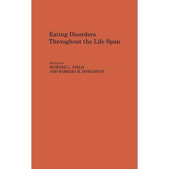 Eating Disorders Throughout the Life Span, (Hardcover)