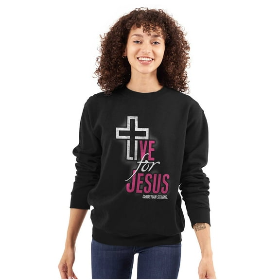 Live for Jesus Religious Faith Sweatshirt for Men or Women Brisco Brands M