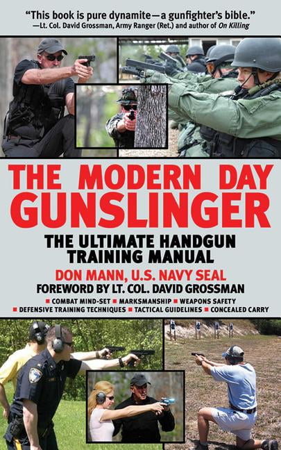 Paperback or So The Ultimate Handgun Training Manual The Modern Day Gunslinger 