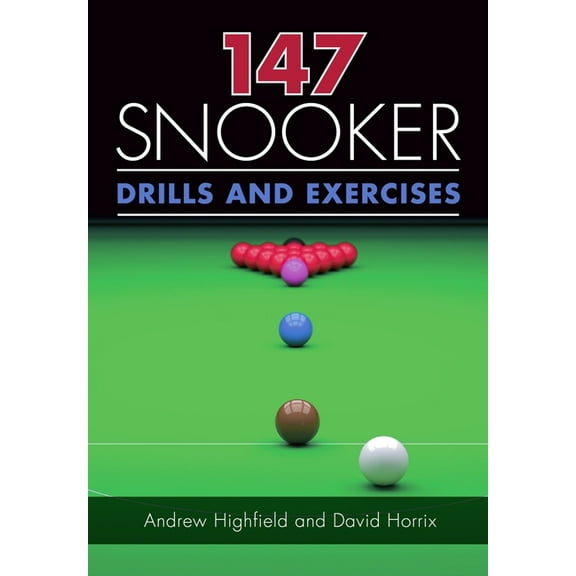 147 Snooker Drills and Exercises (Paperback)