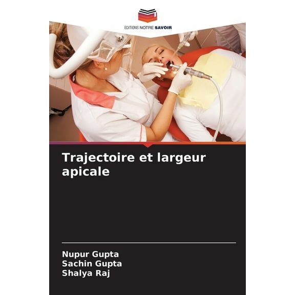Trajectoire et largeur apicale, (Paperback)