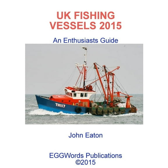 UK Fishing Vessels 2015, (Paperback)