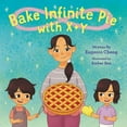 thumbnail image 2 of Bake Infinite Pie with X + Y, (Hardcover), 2 of 2