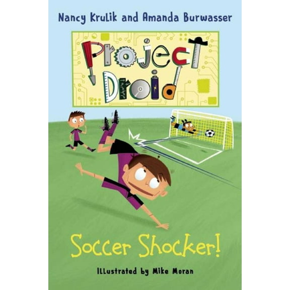 Project Droid: Soccer Shocker! : Project Droid #2 (Hardcover)