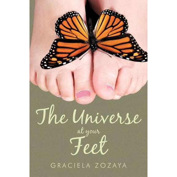 The Universe at Your Feet, (Paperback)