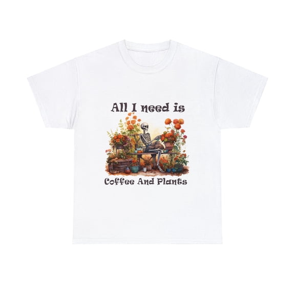 Plant Lover Shirt, All I Need Is Coffee Plants Shirt,Plant Mom ID-0205-S83H