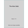 thumbnail image 1 of Pre-Owned Alien Debt (Holzein Dynasty) (Unknown) 0553241761 9780553241761, 1 of 1