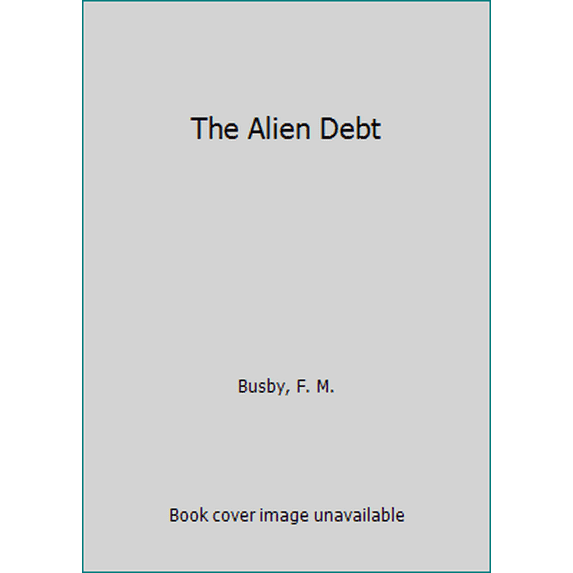 Pre-Owned Alien Debt (Holzein Dynasty) (Unknown) 0553241761 9780553241761