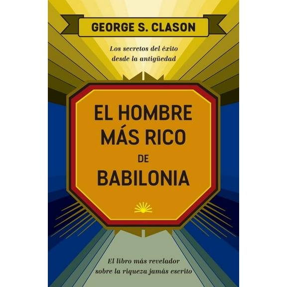 El Hombre MÃ¡s Rico de Babilonia (the Reachest Man in Babylon Spanish Edition), (Paperback)