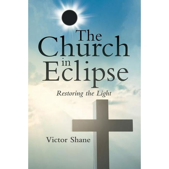 The Church in Eclipse (Paperback)