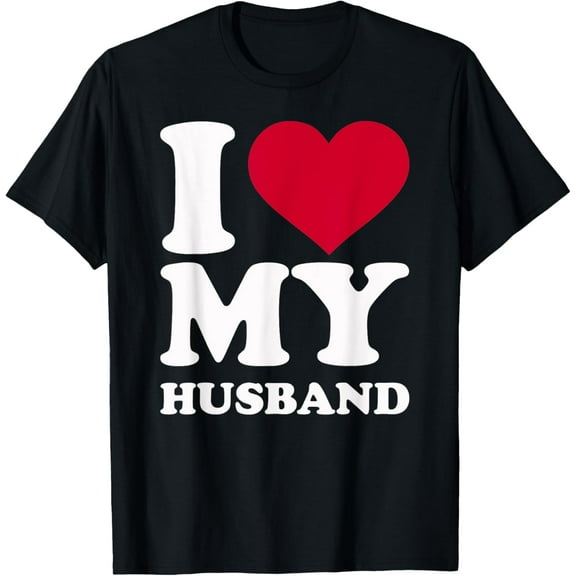 I love my husband T-Shirt