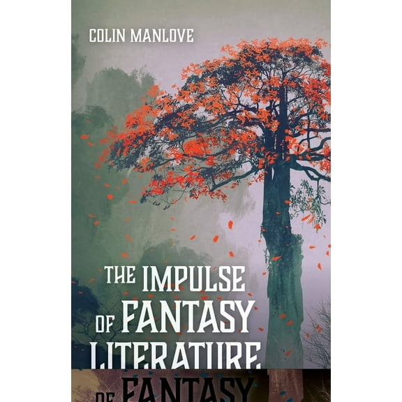 The Impulse of Fantasy Literature, (Paperback)
