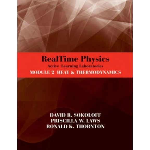 Realtime Physics: Active Learning Laboratories, Module 2: Heat and Thermodynamics, (Paperback)