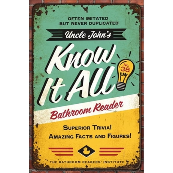 Pre-Owned Uncle John's Know It All Bathroom Reader: Superior Trivia! Amazing Facts and Figures! (Paperback) 1667208489 9781667208480