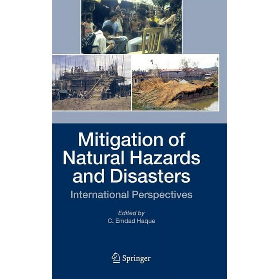 Mitigation of Natural Hazards and Disasters: International Perspectives, (Hardcover)