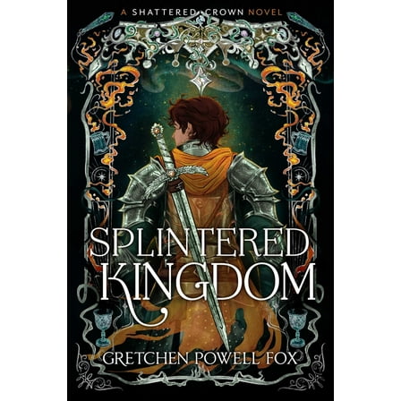 Shattered Crown Splintered Kingdom, Book 2, (Paperback)