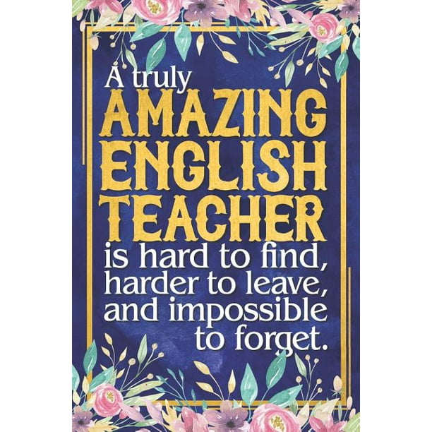 pics English Teacher Quotes Inspirational english teacher gift dateless english teacher planner with inspirational quotes 12 months 6 x 9 100 pages