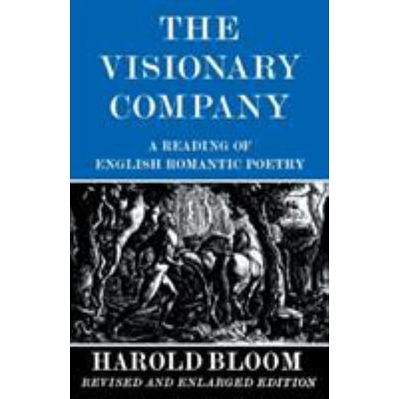 Pre-Owned The Visionary Company: A Reading of English Romantic Poetry (Paperback) 0801491177 9780801491177