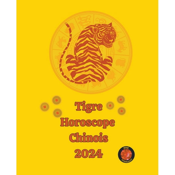 Tigre Horoscope Chinois 2024, (Paperback)