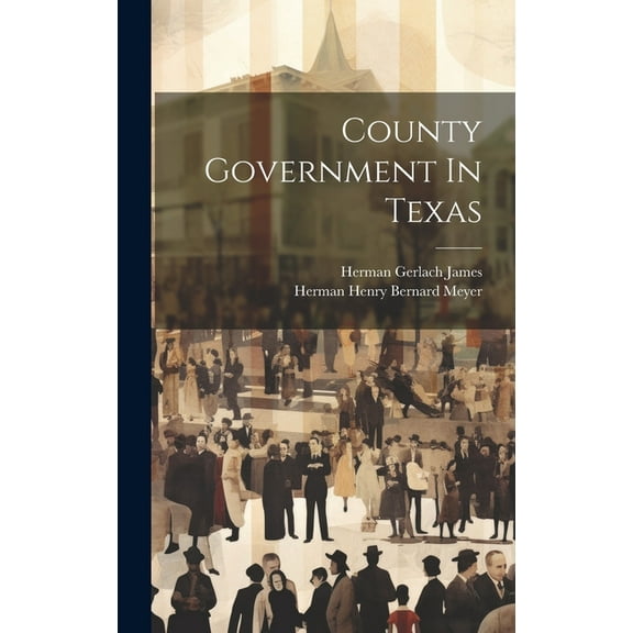 County Government In Texas (Hardcover)