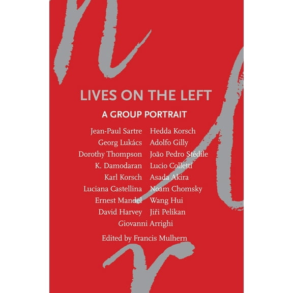 Lives on the Left: A Group Portrait, (Paperback)