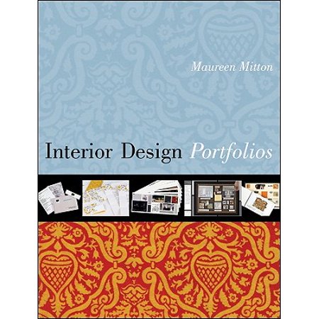 Portfolios for Interior Designers : A Guide to Portfolios, Creative