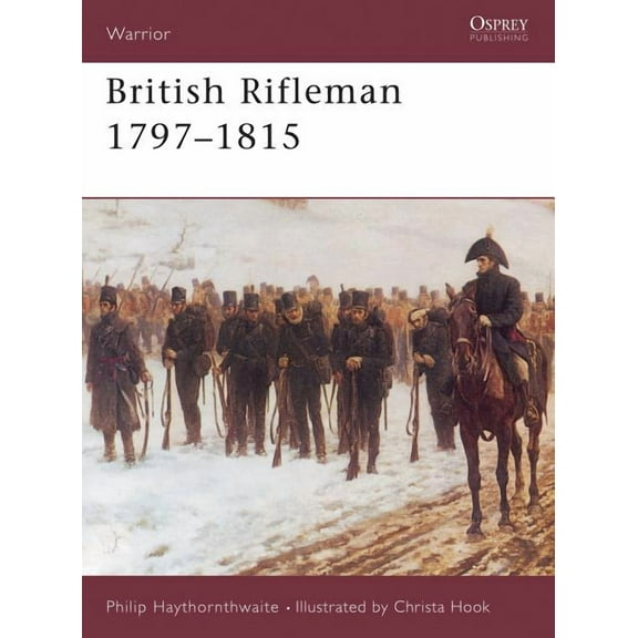Warrior: British Rifleman 1797–1815 (Paperback)