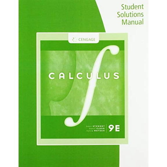 Pre-Owned Student Solutions Manual, Chapters 12-16 for Stewart/Clegg/Watson's Multivariable Calculus, 9th (Paperback) 0357043154 9780357043158