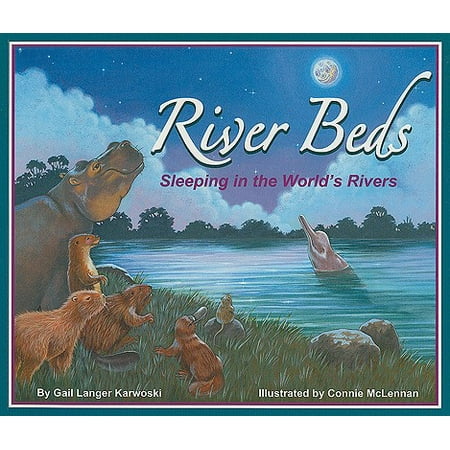 River Beds : Sleeping in the World's Rivers (Best River In The World)