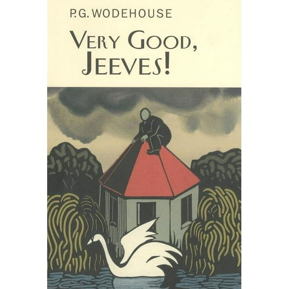 Collector's Wodehouse Very Good, Jeeves!: A Jeeves & Wooster Collection, (Hardcover)
