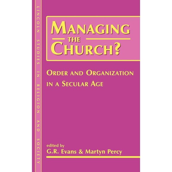 Lincoln Studies in Religion and Society Managing the Church?, Book 01, (Hardcover)