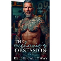 Alpha Males Love Curvy Girls The Mechanic's Obsession, Book 1, (Paperback)