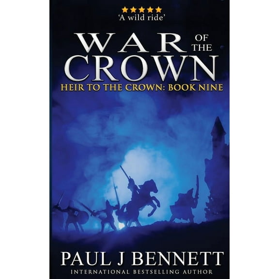 Heir to the Crown War of the Crown: An Epic Fantasy Novel, Book 9, (Paperback)
