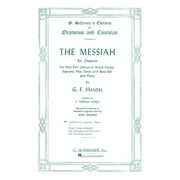 G. Schirmer's Editions of Oratorios and Cantatas: The Messiah (Paperback)