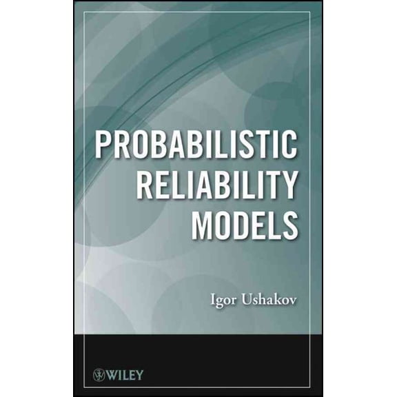 Pre-Owned Probabilistic Reliability Models (Hardcover)