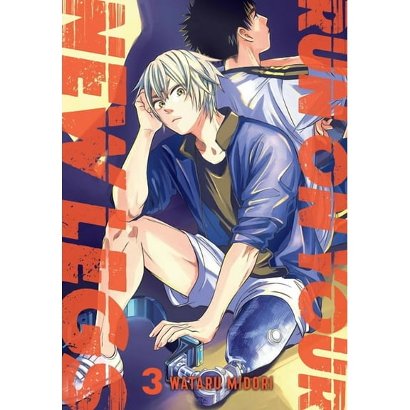 Run on Your New Legs Run on Your New Legs, Vol. 3: Volume 3, Book 3, (Paperback)