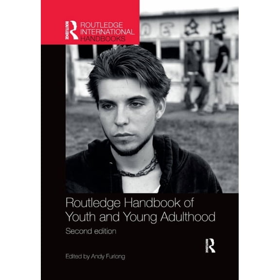 Routledge International Handbooks Routledge Handbook of Youth and Young Adulthood, (Paperback)