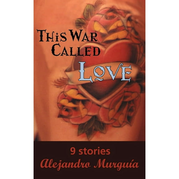 This War Called Love: Nine Stories, (Paperback)