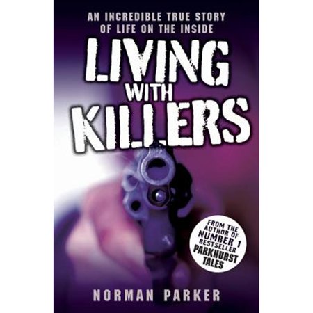 Pre-Owned Living with Killers (Paperback 9781857826081) by Norman Parker