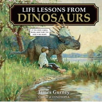 Life Lessons from Dinosaurs, (Hardcover)