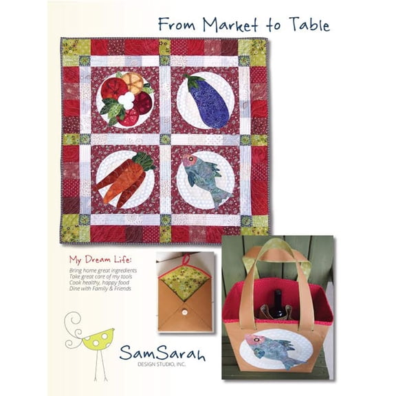 From Market To Table Quilt Pattern Book by Patti Connor for SamSarah Designs