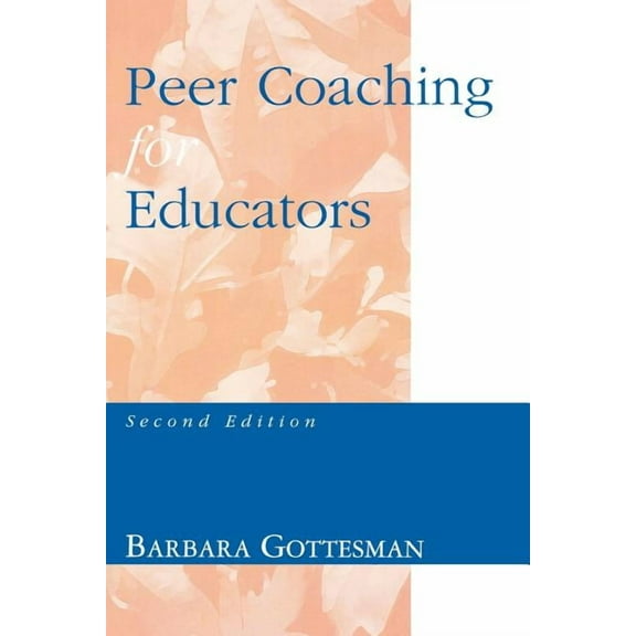 Peer Coaching for Educators, (Paperback)
