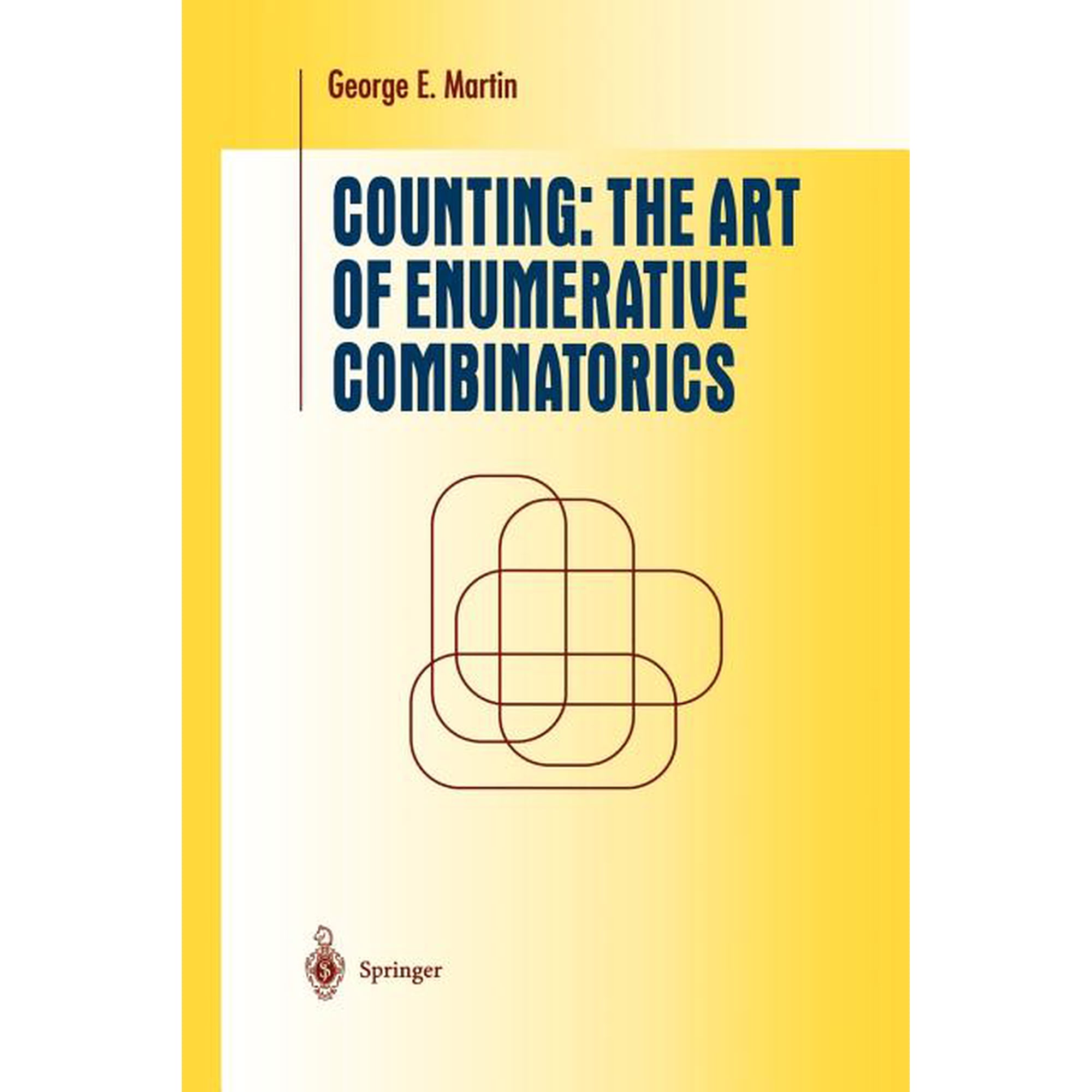 Undergraduate Texts in Mathematics Counting: The Art of Enumerative Combinatorics, (Paperback)
