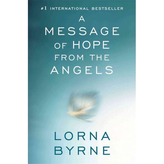 Pre-Owned A Message of Hope from the Angels (Paperback) 1476700370 9781476700373