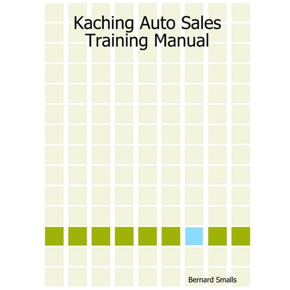 Kaching Auto Sales Training Manual (Paperback)