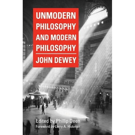 Unmodern Philosophy and Modern Philosophy (Paperback)