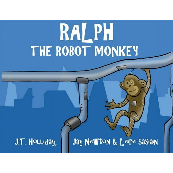 Ralph the Robot Monkey, (Paperback)
