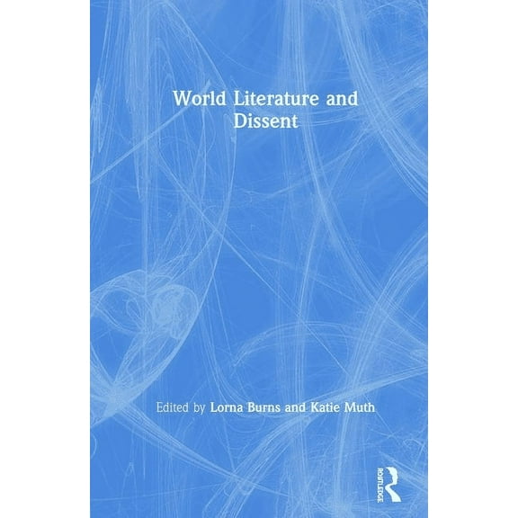 World Literature and Dissent, (Hardcover)