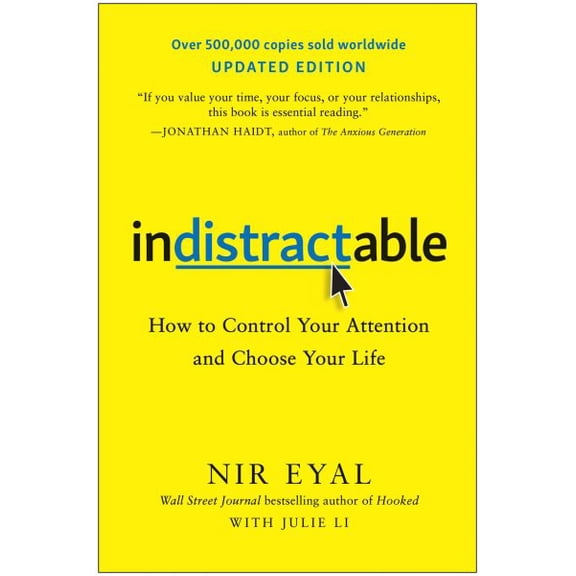Pre-Owned Indistractable, Updated Edition: How to Control Your Attention and Choose Your Life, (Paperback)